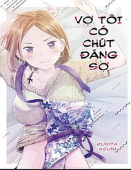 Bìa truyện Vợ Tôi Có Chút Đáng Sợ