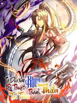 Bìa truyện Ta Dựa Vào Khoa Học Kỹ Thuật Tu Tiên Thành Thần