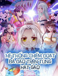 Bìa truyện Hệ Thống Chiếm Đoạt Bá Đạo Trên Từng Hạt Gạo