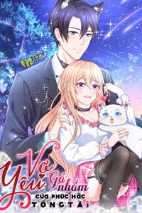 Bìa truyện Vợ Yêu Gả Nhầm Của Phúc Hắc Tổng Tài