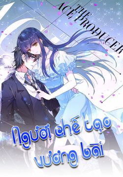 Bìa truyện Người chế tạo vương bài