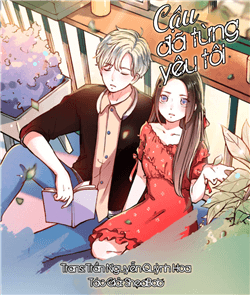 Bìa truyện Cậu Đã Từng Yêu Tôi 2