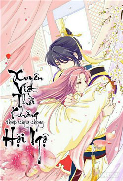 Bìa truyện Xuyên Việt Thời Không , Thiếp Cùng Chàng Hội Ngộ