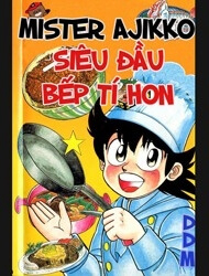Bìa truyện Mister Ajikko (Siêu đầu bếp tí hon)