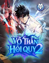 Bìa truyện Võ Thần Hồi Quy Cấp 2
